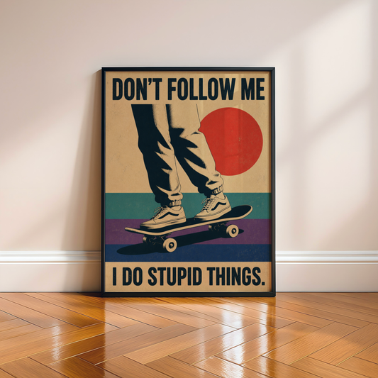 Skateboard Poster, Don't Follow Me Wall Art, Retro Skateboarding Print, Vintage Street Style Decor, Skate Room Art, Urban Skate Culture